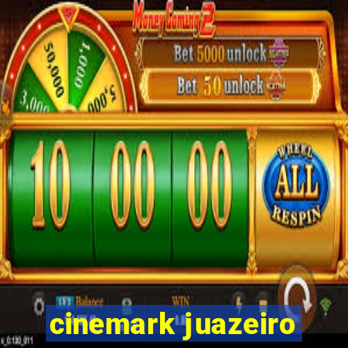 cinemark juazeiro